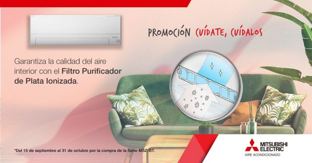 Promo Mitsubishi Electric Cuídate, cuídalos - Calidad del aire interior